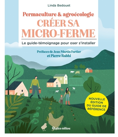 Créer Sa Micro-Ferme : Permaculture Et Agroécologie Ne