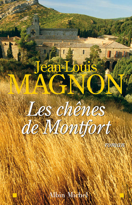 Les Chênes de Montfort - Jean-Louis Magnon