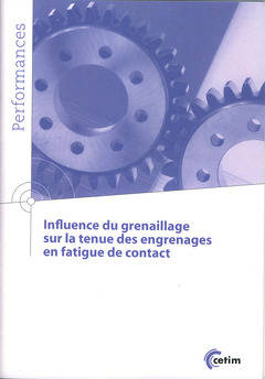 Influence Du Grenaillage Sur La Tenue Des Engrenages En Fatigue De Contact