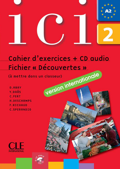 Ici fichier decouverte internationale cahier d exercices + cd audio 2