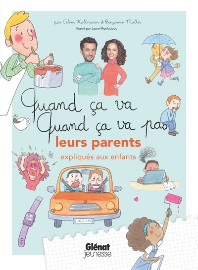 Quand ça va quand ça va pas - leurs parents - Céline Kallmann