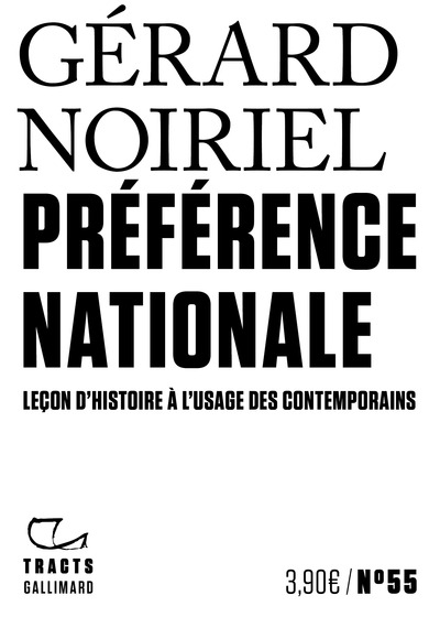 Préférence Nationale, Leçon D'Histoire À L'Usage Des Contemporains - Gérard Noiriel