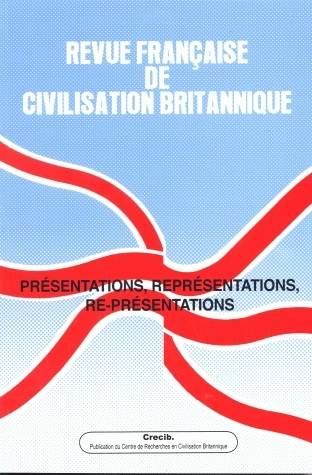 Revue française de civilisation britannique Volume 15 N° 4, Prin Volume 2010