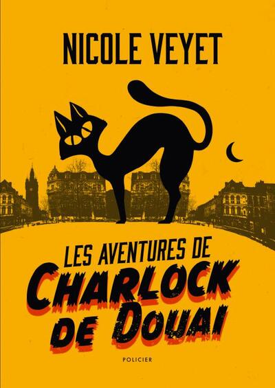 Les aventures de Charlock de Douai - Nicole Veyet