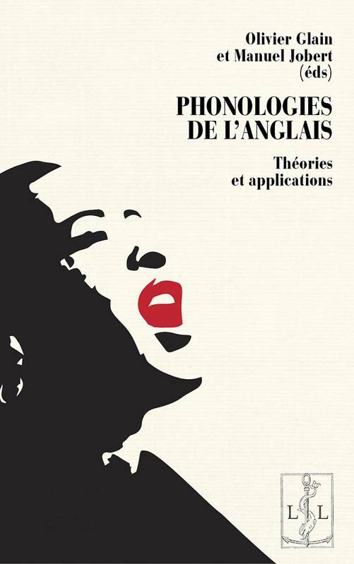 Phonologies De L'Anglais, Théories Et Applications - Manuel Jobert, Olivier Glain