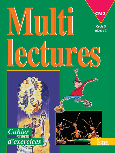 Multilectures CM2 - Cahier d'exercices - Edition 1999