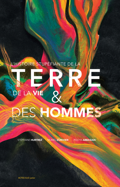 L'histoire stupéfiante de la Terre, de la vie et des hommes