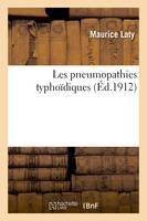 Les pneumopathies typhoïdiques