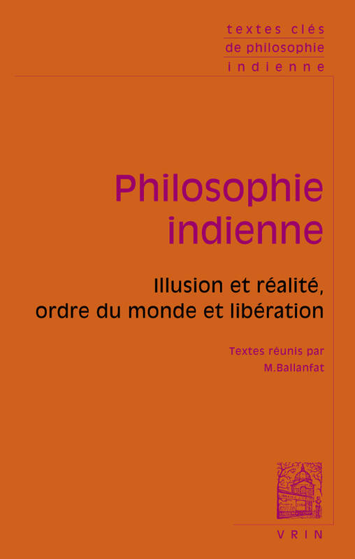 Textes clés de philosophie indienne