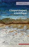 L’import/export scientifique - Stéphanie Tralongo