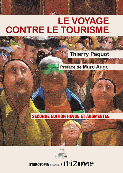 Le voyage contre le tourisme