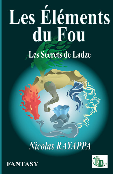 Les Éléments Du Fou, Les Secrets De Ladze