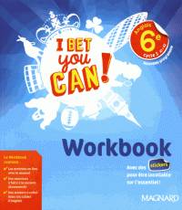 I Bet You Can! Anglais 6e (2017) - Workbook - Frédéric André, Frédérique Denoix-Smart, Anne Doublet, Guillaume Ogier