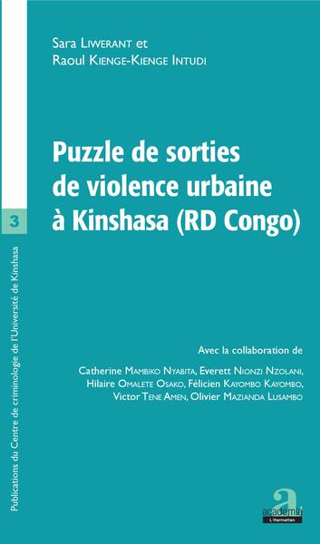 Puzzle de sorties de violence urbaine à Kinshasa (RD Congo) - Sara Liwerant