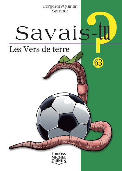 Savais-tu - Les vers de terre