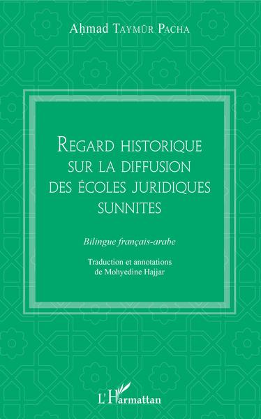 Regard historique sur la diffusion des écoles juridiques sunnites