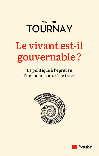 Le vivant est-il gouvernable ? - Le politique à l'épreuve d'