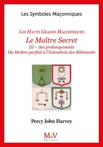 Le maitre secret - Volume 3 - Percy John Harvey