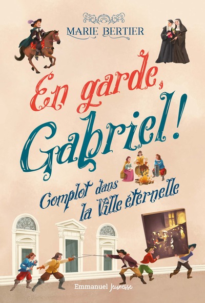 En garde, Gabriel ! Volume 2 - Marie Bertier