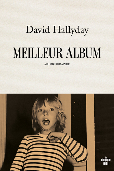 Meilleur album - Autobiographie - David HALLYDAY