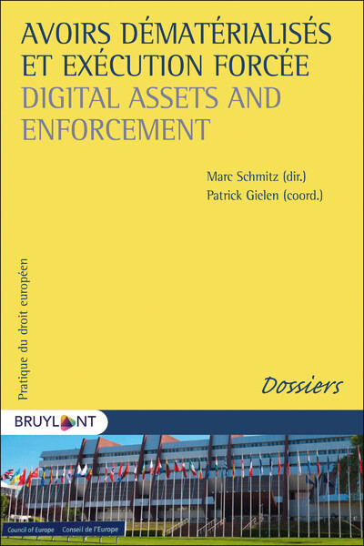 Avoirs dématérialisés et exécution forcée / Digital Assets and Enforcement