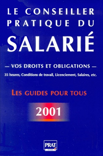 Le conseiller pratique du salarié 2001