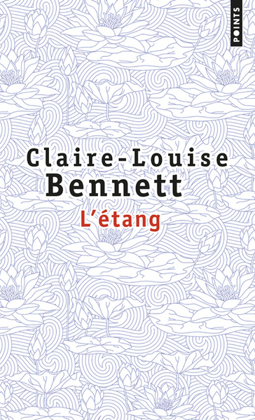 L'Etang - Claire-Louise Bennett