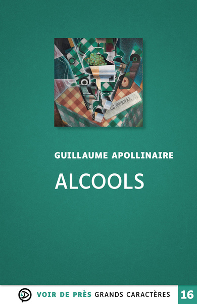 Alcools, Grands Caractères, Édition Accessible Pour Les Malvoyants