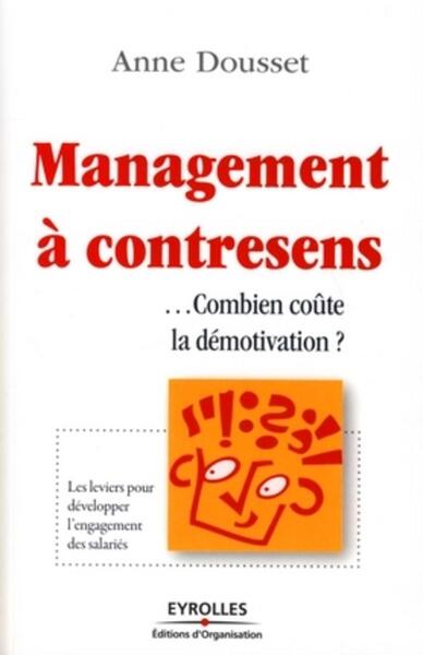 Management à contresens - Anne Dousset