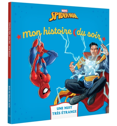 SPIDER-MAN - Mon Histoire du soir - Une nuit très étrange - MARVEL