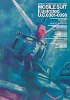 Mobile Suit Gundam: Shinyaku Ms Daizenshu U.C.0081-0090 Hen (Artbook Vo Japonais)