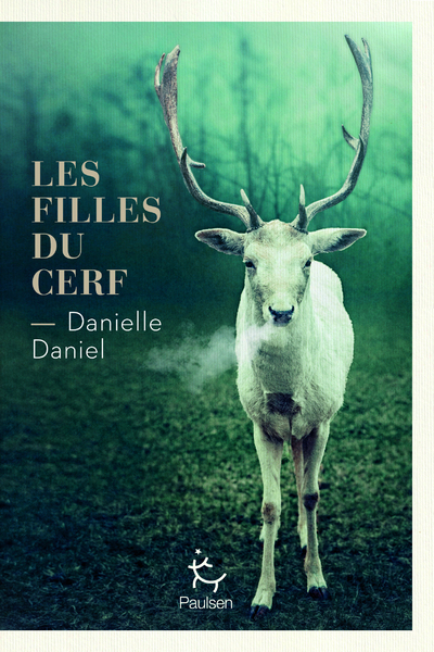 Les Filles du cerf - Danielle Daniel