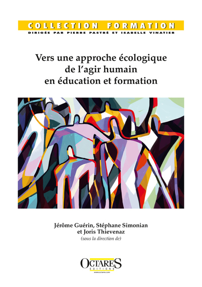 Vers une approche écologique de l’agir humain en éducation et formation