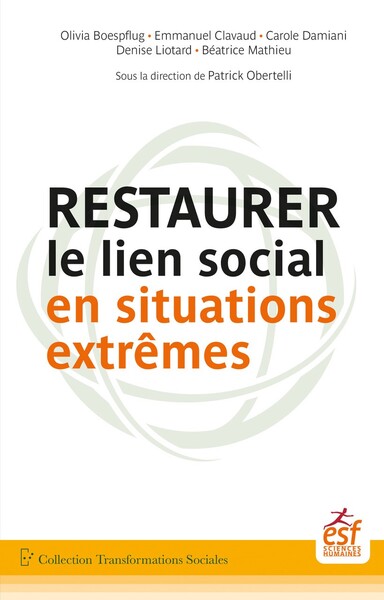 Restaurer le lien social en situations extrêmes