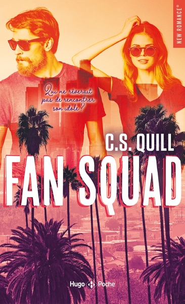 Fan squad - poche - C. S. Quill