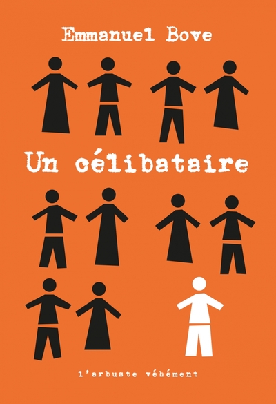 Un célibataire - Emmanuel Bove