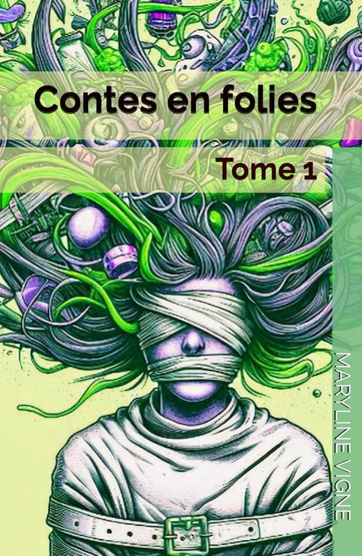 1 - Contes En Folies - Maryline VIGNE