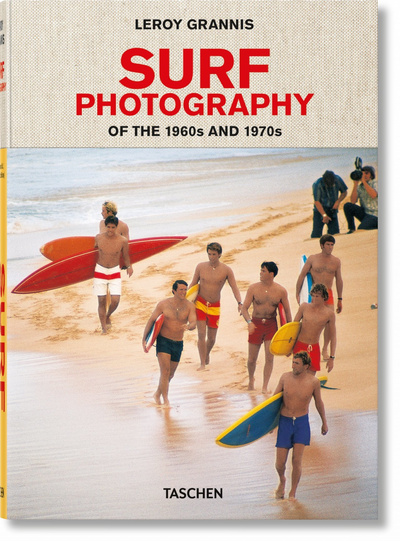 LeRoy Grannis. Surf Photography of the 1960s and 1970s (GB/ALL/FR)