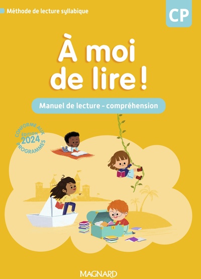 À moi de lire ! CP (2024) - Manuel de lecture et de compréhension - Chrystèle Bertrand, Jean-Michel Bouillaud, Stéphanie Rabot, Brigitte Tricoche