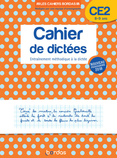 Les cahiers Bordas - Cahier de dictées CE2