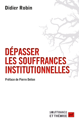 Dépasser Les Souffrances Institutionnelles