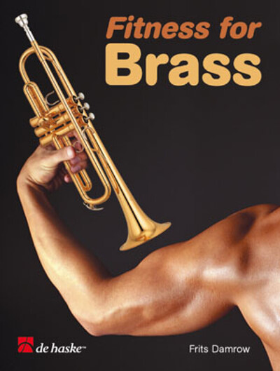 Frits Damrow : Fitness For Brass (Nl) - Trompette - (En Hollandais)