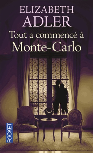 Tout a commencé à Monte Carlo - Elizabeth Adler