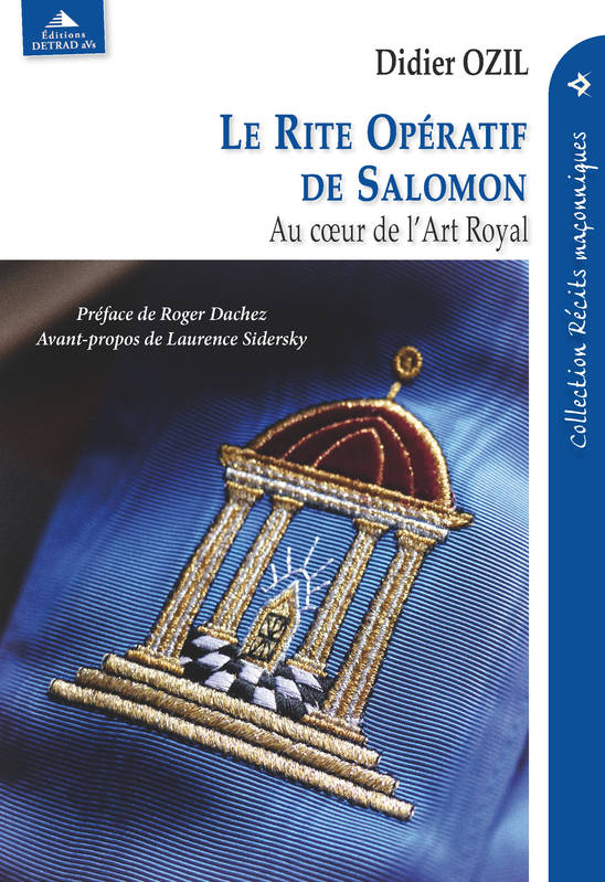 Le Rite Opératif De Salomon, Au Coeur De L'Art Royal