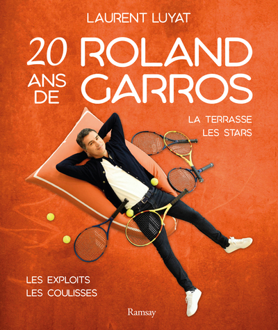 20 ans de Roland Garros - Laurent Luyat