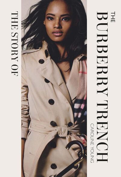 The Story of the Burberry Trench /anglais