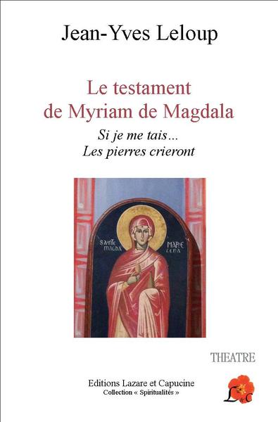 Le testament de Myriam de Magdala - Jean-Yves Leloup