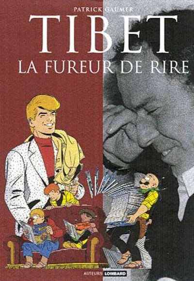 5 - Auteurs Lombard - Tome 5 - Tibet - La Fureur de rire