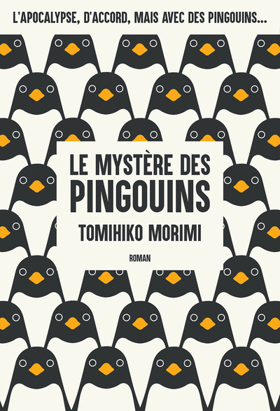 Le Mystère des pingouins - Tomihiko Morimi