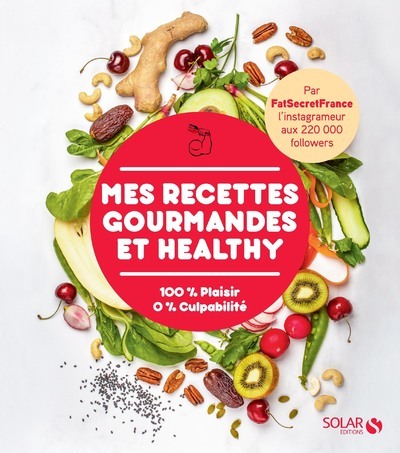 Mes recettes gourmandes et healthy